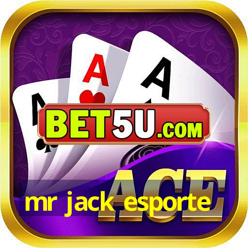 mr jack esporte